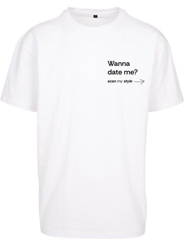 Wanna Date Me? Koszulka Oversize
