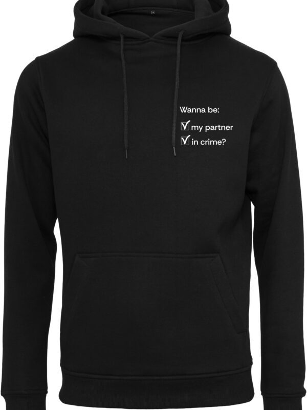 Wanna Be My Partner In Crime? Bluza
