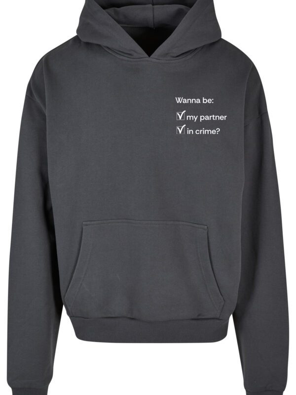 Wanna Be My Partner In Crime? Bluza Oversize